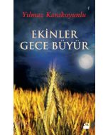 Ekinler Gece Büyür