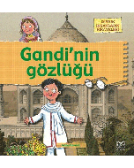 Büyük İnsanların Hikayeleri - Gandi’nin Gözlüğü