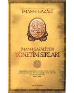 İmam-ı Gazali’den Yönetim Sırları