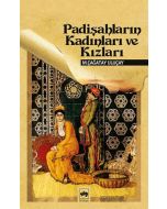 Padişahların Kadınları ve Kızları