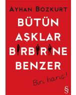 Bütün Aşklar Birbirine Benzer
