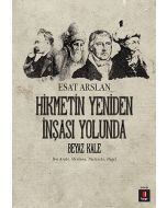 Hikmetin Yeniden İnşâsı Yolunda