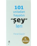 101 Ustadan Hayatın "Şey"leri (Ciltli)