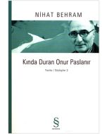 Kında Duran Onur Paslanır