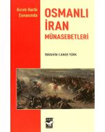 Kırım Harbi Esnasında Osmanlı İran Münasebetleri