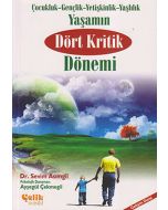 Yaşamın Dört Kritik Dönemi