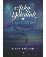 Aşka Yolculuk 1 - Veysel Karani