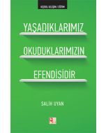Yaşadıklarımız Okuduklarımızın Efendisidir