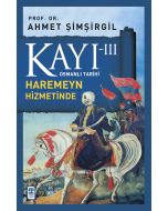 Kayı 3 - Haremeyn Hizmetinde