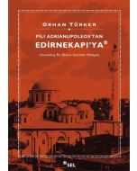 Pili Adrianupoleos'tan Edirnekapı'ya