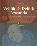 Velilik ve Delilik Arasında