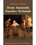 Dram Sanatında Sınırları Zorlamak