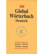 Global Wörterbuch Deutsch - Deutsch - Türkish / Türkish - Deutsch