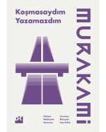 Koşmasaydım Yazamazdım