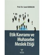 Etik Kavramı ve Muhasebe Meslek Etiği