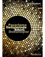 Pazarlama İletişiminde Sihirli Dokunuşlar