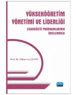 Yükseköğretim Yönetimi ve Liderliği Lisansüstü Programlarının İncelenmesi