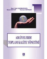 Adliyelerde Toplam Kalite Yönetimi