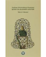 Yenikapı Mevlevihanesi Postnişini Şeyh Celaleddin Efendi