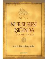 Nur Suresi Işığında İslami Hayat