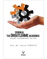Sendikal Örgütlenme Tuc Örgütlenme Akademisi