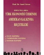 Türk Ekonomisi Üzerinde Amerikan Kalkınma Reçeteleri