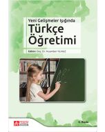 Yeni Gelişmeler Işığında Türkçe Öğretimi