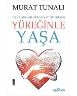 Yüreğinle Yaşa