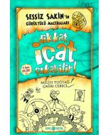 Sessiz Sakin'in Gürültülü Maceraları 2 - Dikkat İcat Çıkabilir! (Ciltli)