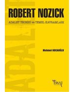 Robert Nozick: Adalet Teorisi ve Temel Kavramları