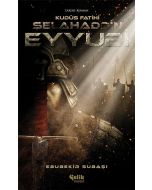 Selahaddin Eyyubi - Kudüs Fatihi