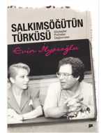 Salkım Söğütün Türküsü