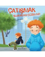 Çatışmak Sorunları Çözer mi?