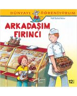 Dünyayı Öğreniyorum - Arkadaşım Fırıncı