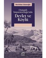 Osmanlı İmparatorluğu’nda Devlet ve Köylü