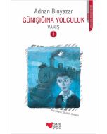 Günışığına Yolculuk 2 - Varış