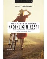 Ruh-Beden-Zihin Bütünlüğünde Kadınlığın Keşfi