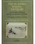 Yüzyıl Sonra Balkan Savaşları