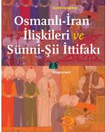 Osmanlı-İran İlişkileri ve Sünni-Şii İttifakı