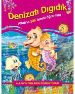 Denizatı Dıgıdık - Allah'ın Şafi İsmini Öğreniyor 