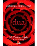 Dua - Kutsal mı Bilimsel mi?