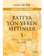 Batı'ya Yön Veren Metinler I