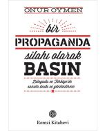 Bir Propaganda Silahı Olarak Basın