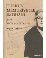Türkün Memuriyetle İmtihanı ya da Hayat-ı Kırtasiyem