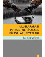 Uluslararası Petrol Politikaları Piyasaları Fiyatları