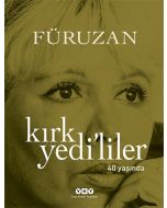 Kırk Yedi’liler 40 Yaşında