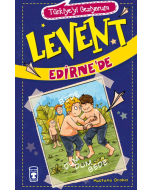 Türkiye’yi Geziyorum 2 - Levent Edirne’de 
