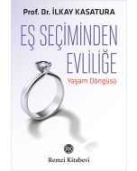 Eş Seçiminden Evliliğe