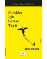 Melekler İçin Şeytan Tüyü