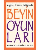 Beyin Oyunları - Algıda İknada İletişimde